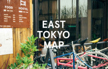 EXPLORE THE UNEXPECTED WITH EAST TOKYO MAP